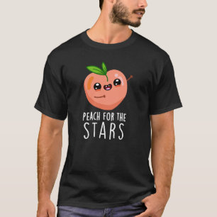 Peach for the Stars Funny Fruit Pun Dark BG T-Shirt