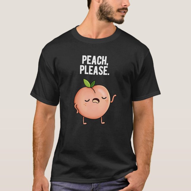 Peach Funny Fruit Pun Dark BG T-Shirt (Vorderseite)