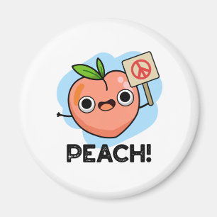 Peach Funny Peace Fruit Pub Magnet