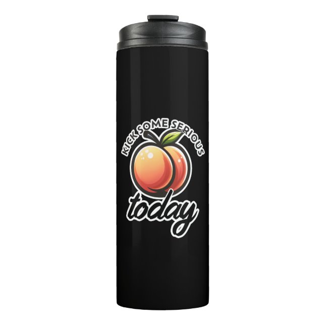 Peach Hintern Kick einige ernste Hintern heute Thermosbecher (Vorderseite)