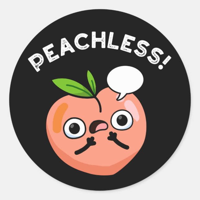 Peachless Funny Fruchtpeach Pun Dark BG Runder Aufkleber (Vorderseite)