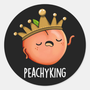 Peachy King Funny Peach Pun Dark BG Runder Aufkleber