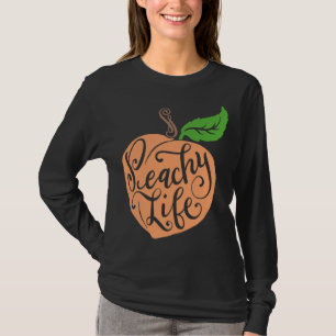 Peachy Life Einzigartiges Peach Zitat Obst Zeichn T-Shirt