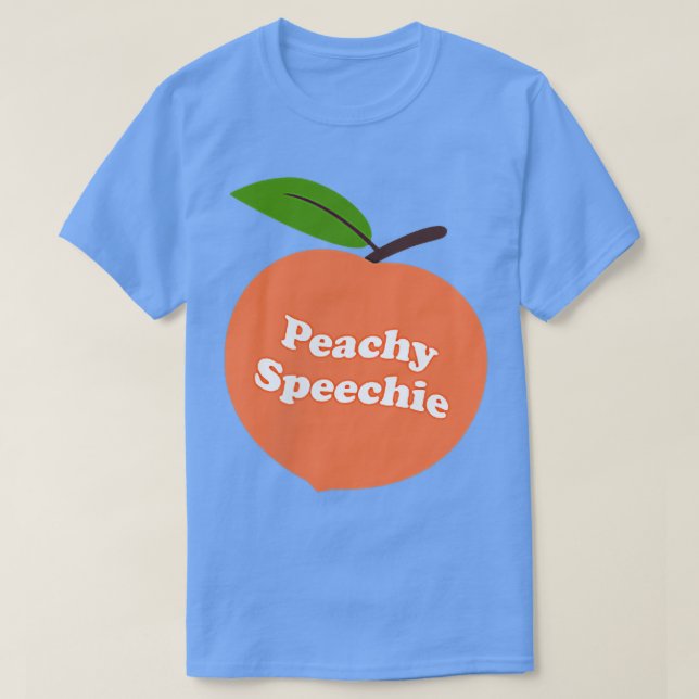 Peachy Speechie Speech Language Pathologe T-Shirt (Design vorne)