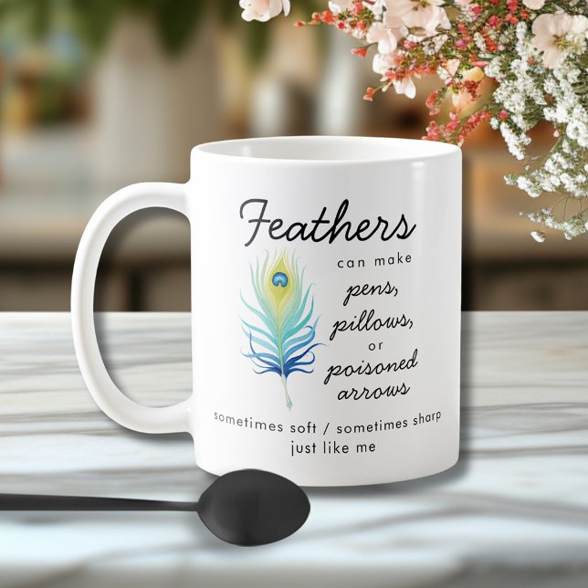 Peacock Feather Sassy Motivational Quote Kaffeetasse (Peacock Feather Sassy Motivational Quote Coffee Mug)