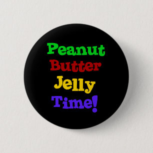 Peanut Butter Jelly Time Button