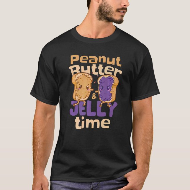 Peanut Butter Jelly Time   T-Shirt (Vorderseite)