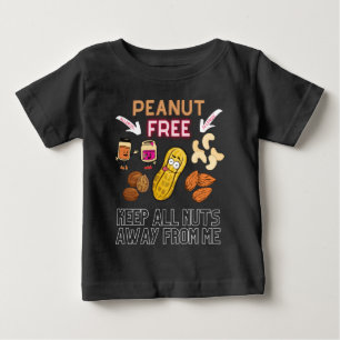 PEANUT FREE - Behalt alle Nuts weg von mir - Aller Baby T-shirt