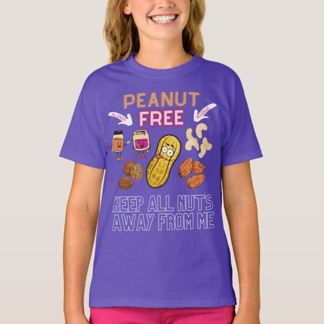 PEANUT FREE - Behalt alle Nuts weg von mir - Aller T-Shirt (Vorderseite)