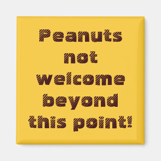 Peanuts nicht willkommen über diesen Punkt hinaus! Magnet