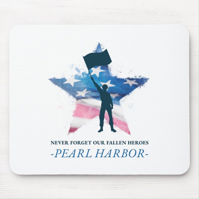 Pearl Harbor Never Forget Our Fallen Heroes Mousepad (Vorne)