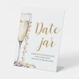 Pearls and Prosecco Date Night Ideas Date Jar Sign Sockelschild