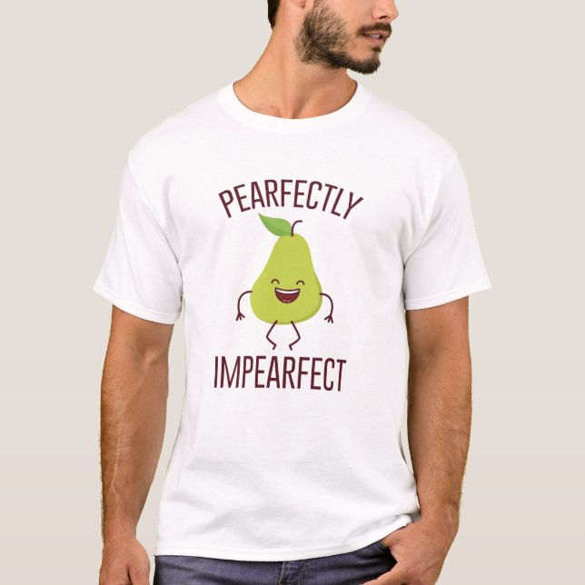 Peartly Impearfect T-Shirt (Vorderseite)