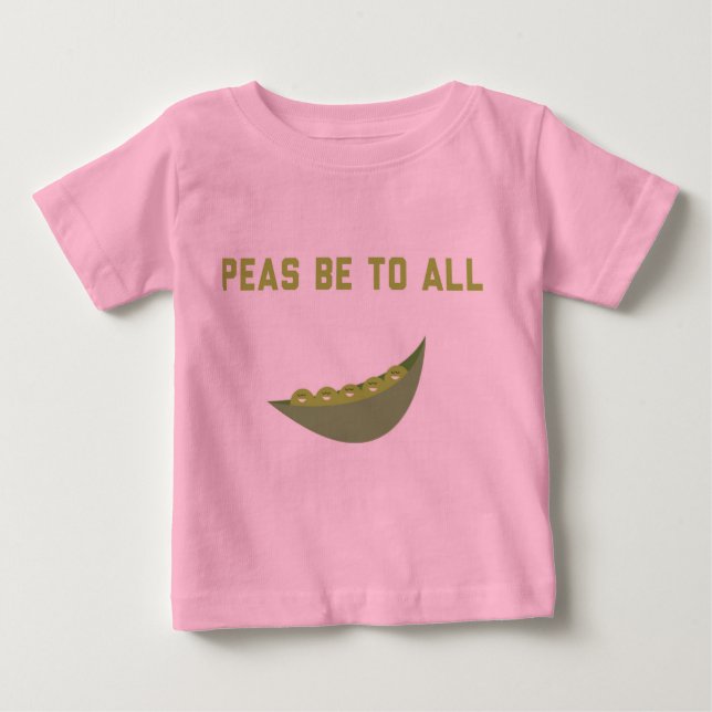 Peas be to All! Baby T-shirt (Vorderseite)