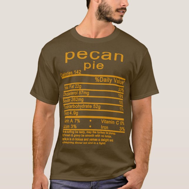 Pecan Pie Erntedank Nutrition Fakten T-Shirt (Vorderseite)