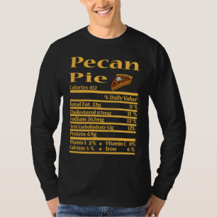 Pecan Pie Nährwertangabe Erntedankfest Weihnachte T-Shirt