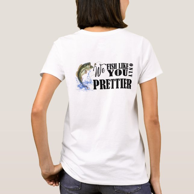 Pêche Drôle - Nous Pêchons Comme Vous T T-shirt (Dos)