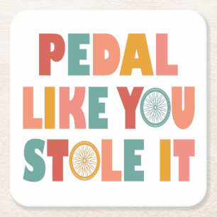 Pedal like You Stole It - Funny Cycling Rechteckiger Pappuntersetzer