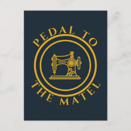 Pedale bis zur Matel - Funny Sprichwort für das Nä Postkarte