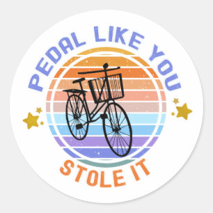 Pedale wie du gestohlen es Fahrradliebhaber Runder Aufkleber