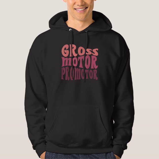 Pediatric Physical Therapist Therapy Gross Motor P Hoodie (Vorderseite)