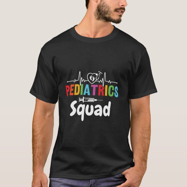 Pediatrics Squad Pediatrician Pediatric Nurse T-Shirt (Vorderseite)