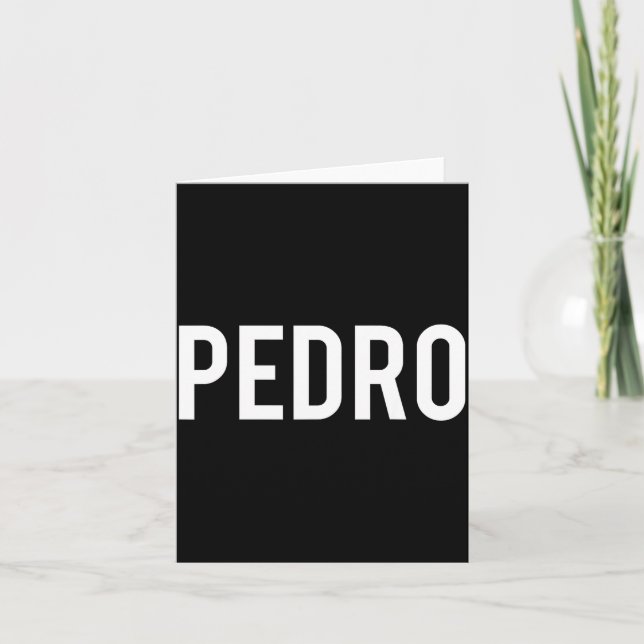 Pedro - Cool New Funny Name Fan Gift Tee  Karte (Vorderseite)