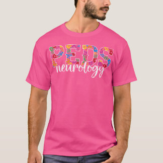 Peds Neurologie Doktor Pädiatrier- n T-Shirt