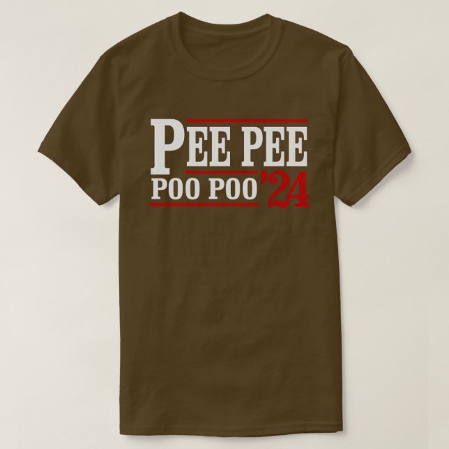 Pee Pee Poo Poo 2024 T-Shirt (Design vorne)