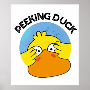 Peeking Duck Funny Animal Disc Pun Poster