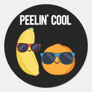 Peelin Cool Funny Fruit Pun Dark BG Runder Aufkleber