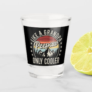 Peepaw wie Opa nur Cooler Retro Schnapsglas