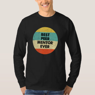 Peer Mentor Best Peer Mentor jemals T-Shirt