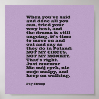 Peg Streep's Leinwand "Not My Circus" Print Poster