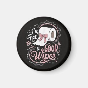 Peinlich Lustig Ich bin kein guter Wischer Magnet