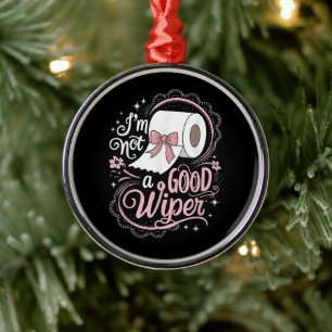 Peinlich Lustig Ich bin kein guter Wischer Ornament Aus Metall