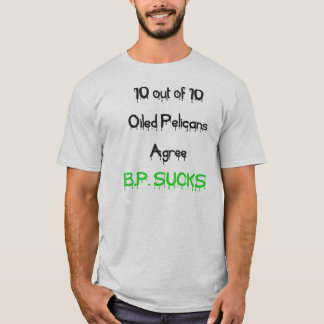 Pelikane stimmen zu, ist zum Kotzen BP T-Shirt