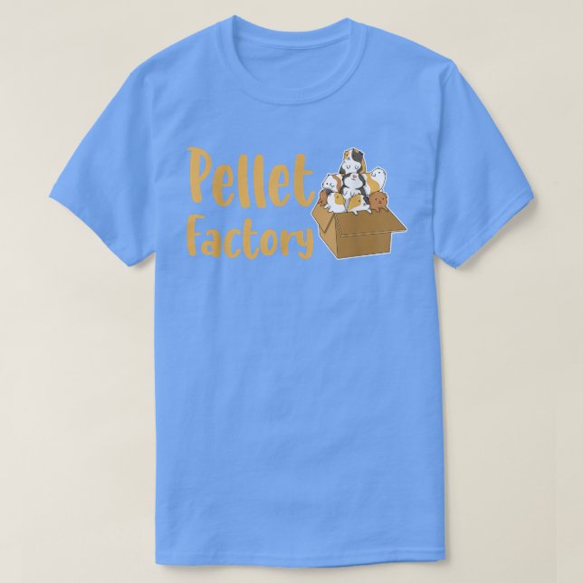 Pellet Factory Zitat für eine Guinea Schweinefleis T-Shirt (Design vorne)