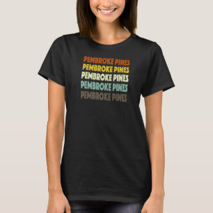 Pembroke Pines Florida American Fl USA Heimat Re T-Shirt