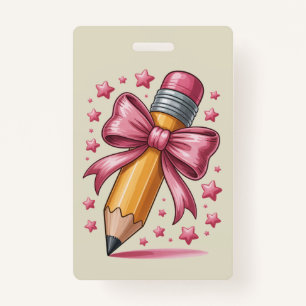 Pencil Coquette Bow Lehrer Wertschätzungsschule Ausweis