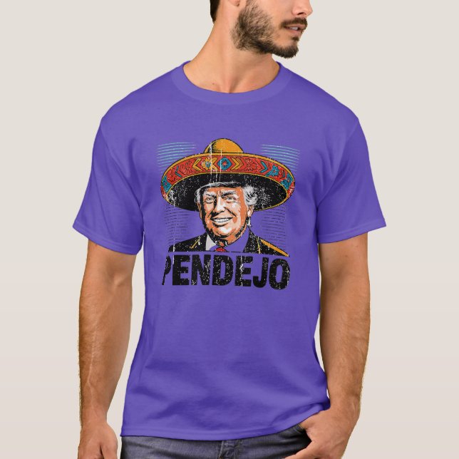 Pendejo Funny Trump (2) T-Shirt (Vorderseite)