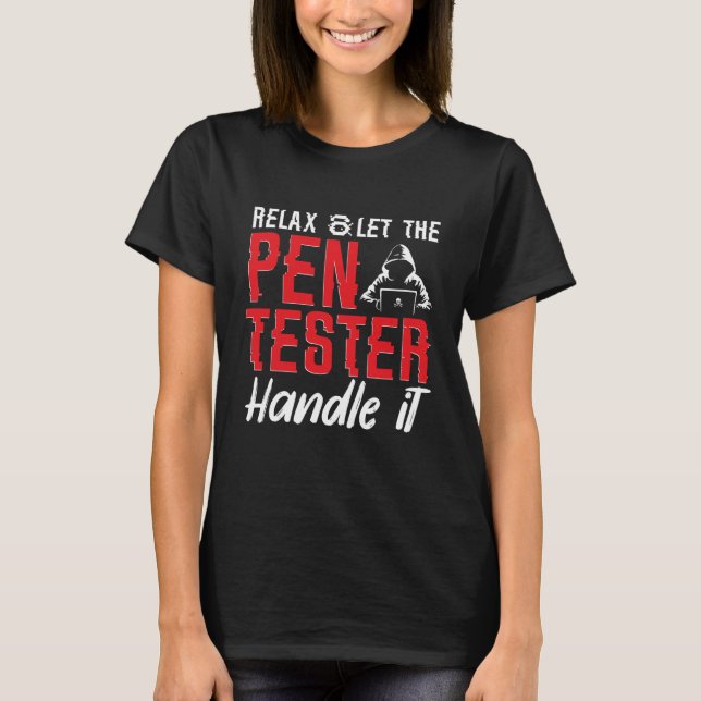 Penetration Tester, Ethical Hacking for A Pen Test T-Shirt (Vorderseite)