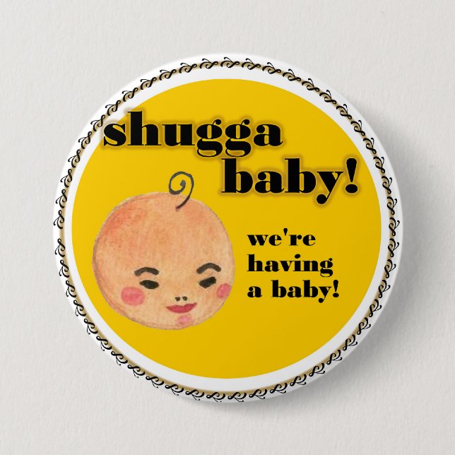 PengiWear Shuggababies Babypartyknopf (Unisex) Button (Vorderseite)