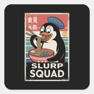 Penguin Eating Ramen Funny Slurp Squad Quadratischer Aufkleber