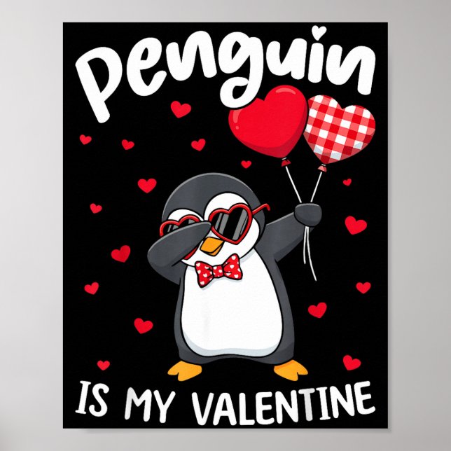 Penguin Is My Valentine Funny Bird V Day Cute Anim Poster (Vorne)