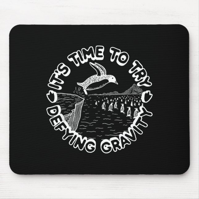 Penguin It's Time To Try Defying Gravity  Mousepad (Vorne)