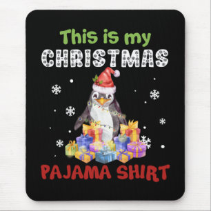 Penguin This Is My Christmas Pajama Shirt Mousepad
