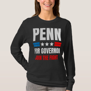 Penn für Gouverneur T-Shirt