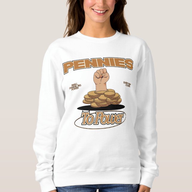 Pennies to Power™ Fist Charge Urban Empowerment Sweatshirt (Vorderseite)