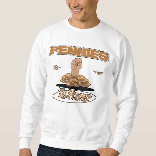 Pennies to Power™ Fist Charge Urban Empowerment Sweatshirt (Vorderseite)
